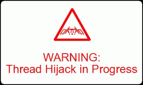 Name:  warning thread hijack in progress.jpg
Views: 563
Size:  15.8 