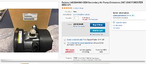 Click image for larger version. 

Name:	Subaru 14828AA060 OEM Secondary Air Pump Emissions 2007 2008 FORESTER WRX STI     eBay.jpg 
Views:	269 
Size:	74.4  
ID:	120901